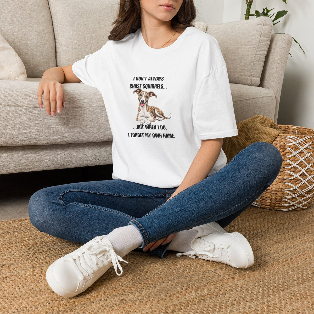 I Don’t Always Chase Squirrels...But When I Do, I Forget My Own Name - Whippet Supersoft Unisex T-Shirt