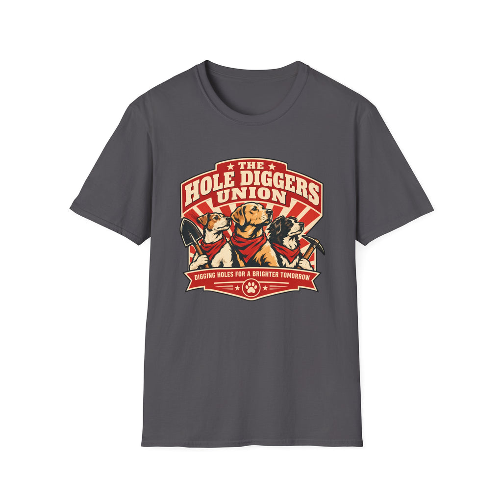 The Hole Diggers Union - Supersoft Unisex T-shirt