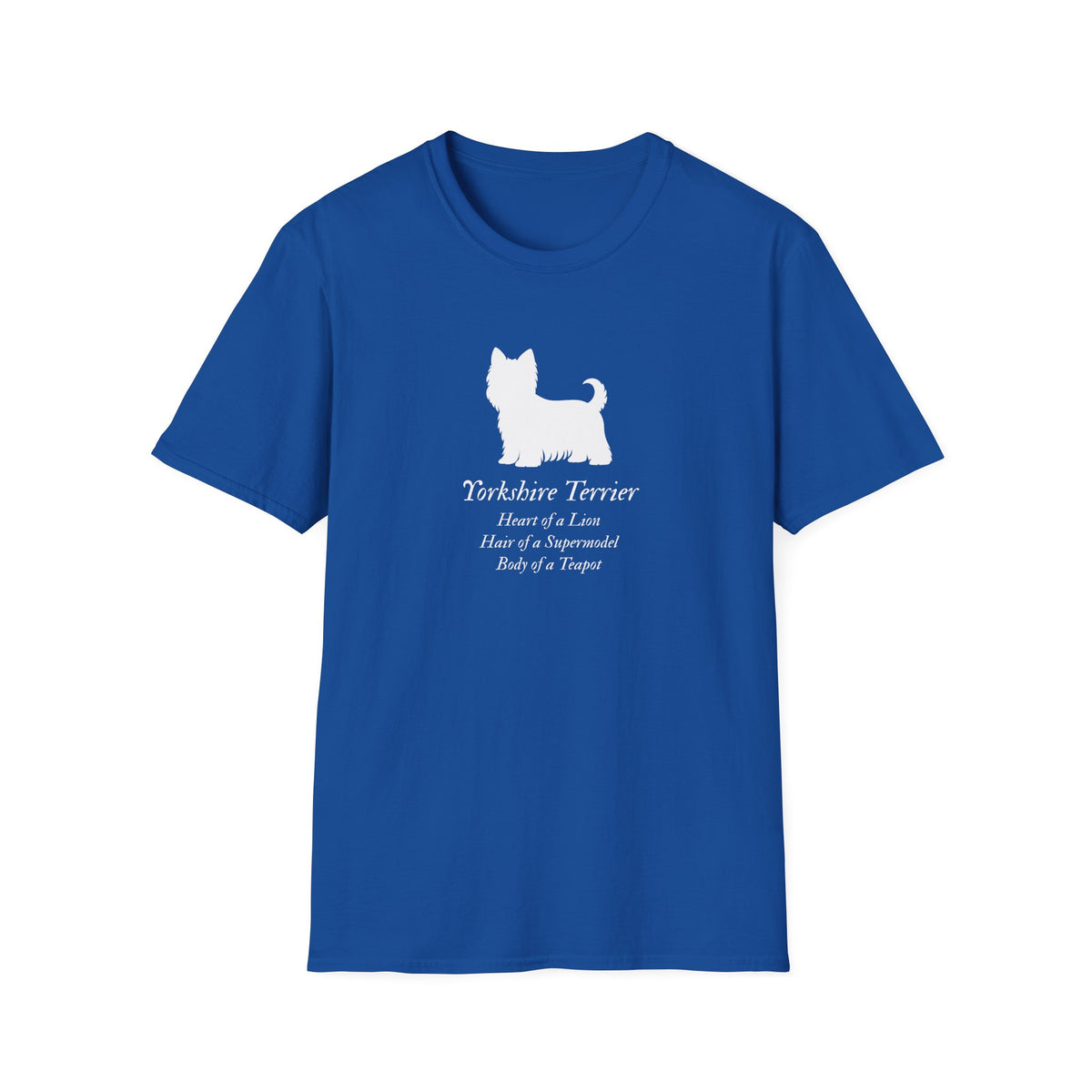 Heart of a Lion - Yorkshire Terrier – Supersoft Unisex T-Shirt