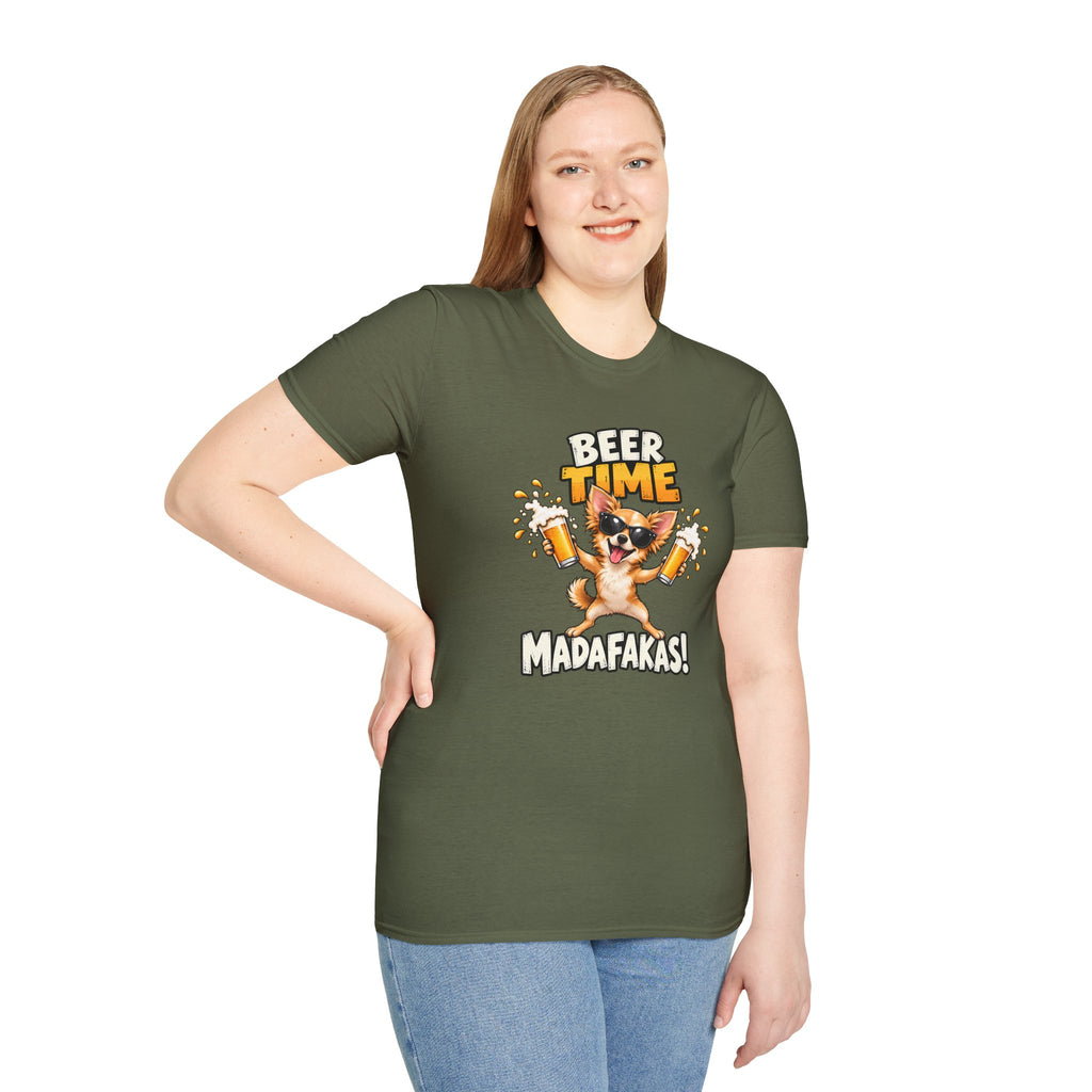 Beer Time, Madafakas! – Chihuahua - Supersoft Unisex T-shirt