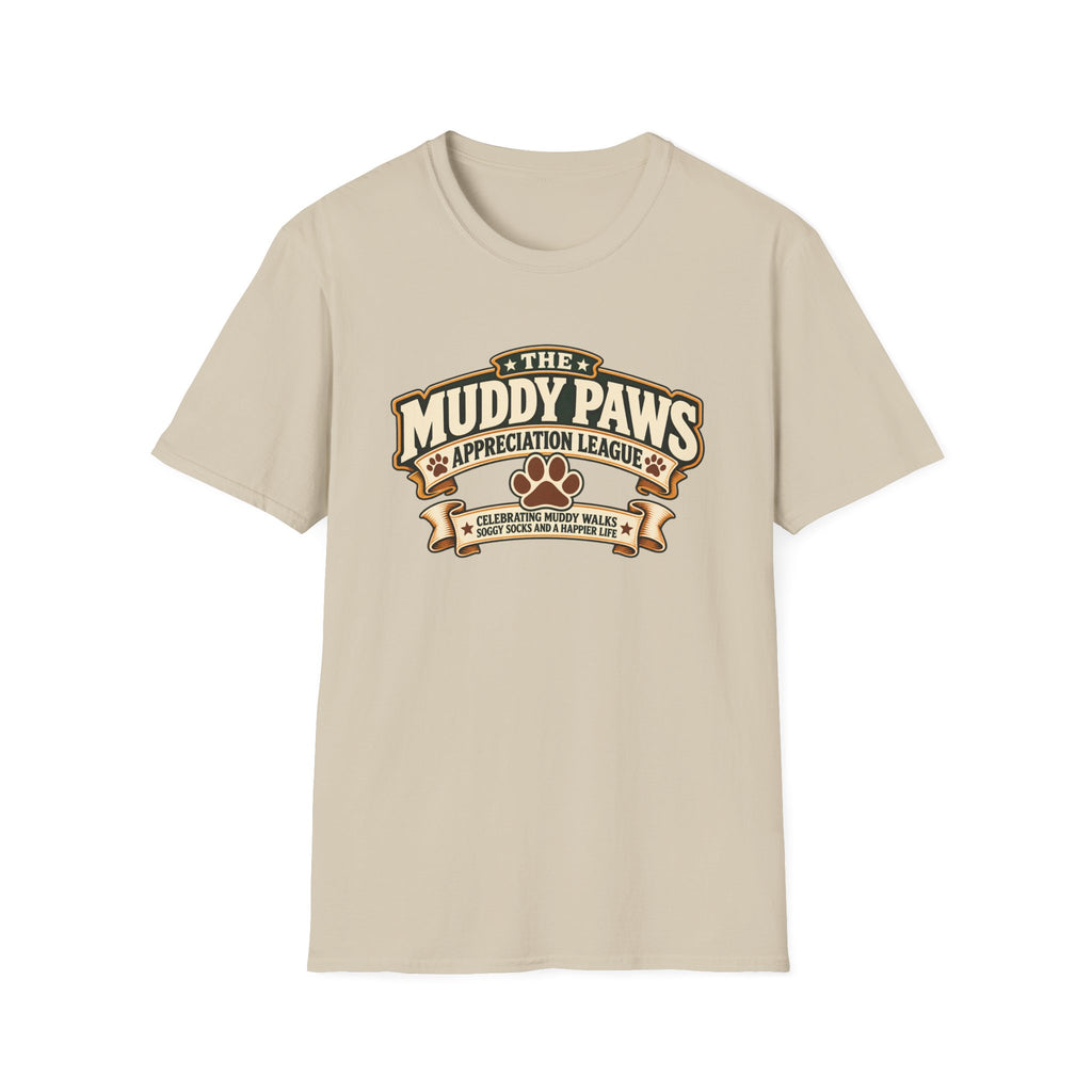 The Muddy Paws Appreciation League - Supersoft Unisex T-shirt