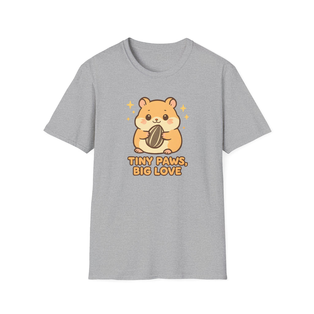 Tiny Paws, Big Love Hamster Cute Kawaii –  Supersoft Unisex T-Shirt