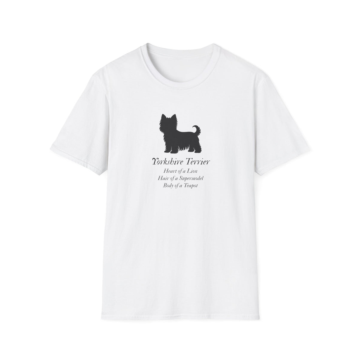 Heart of a Lion - Yorkshire Terrier – Supersoft Unisex T-Shirt