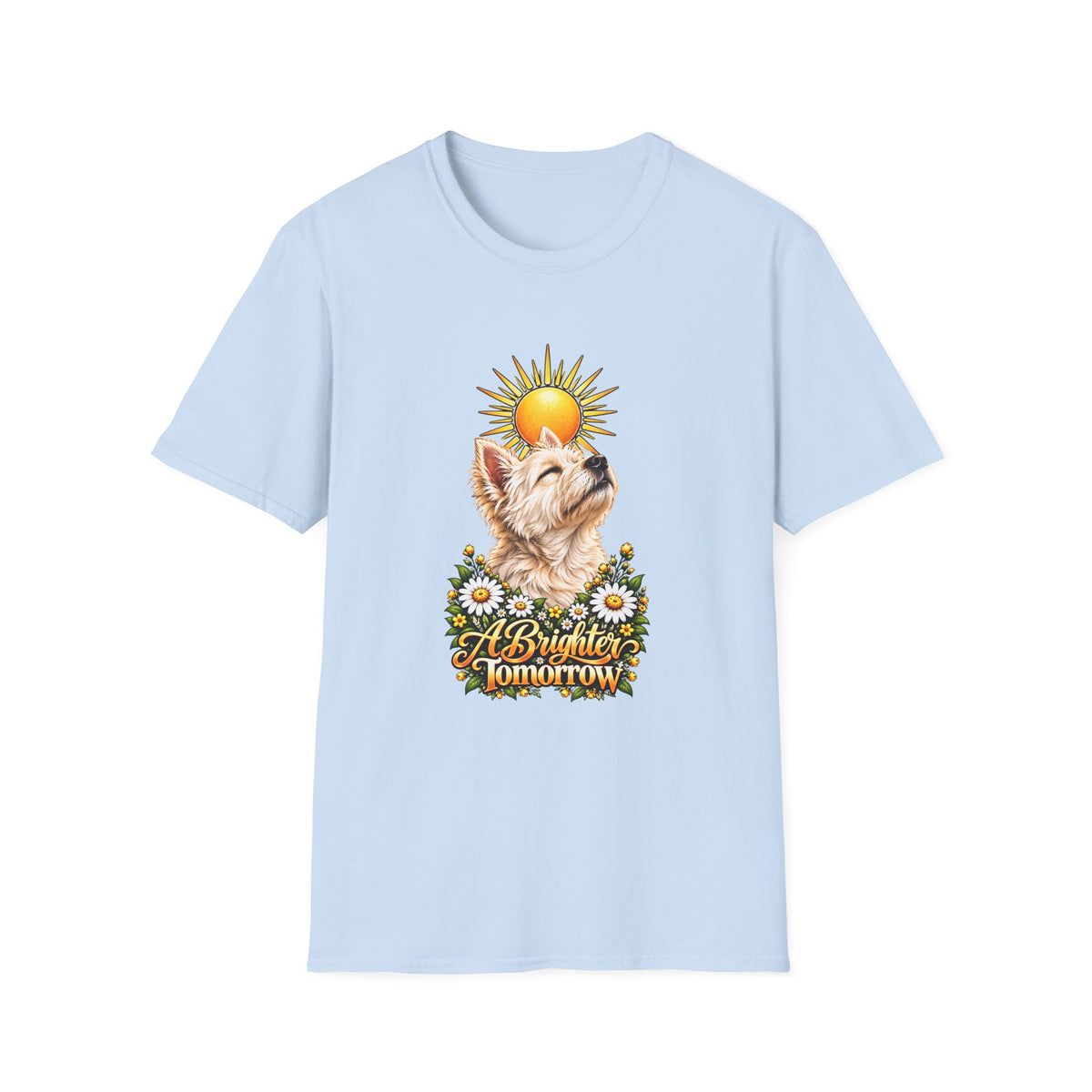 A Brighter Tomorrow - West Highland Terrier - Supersoft Unisex T-shirt