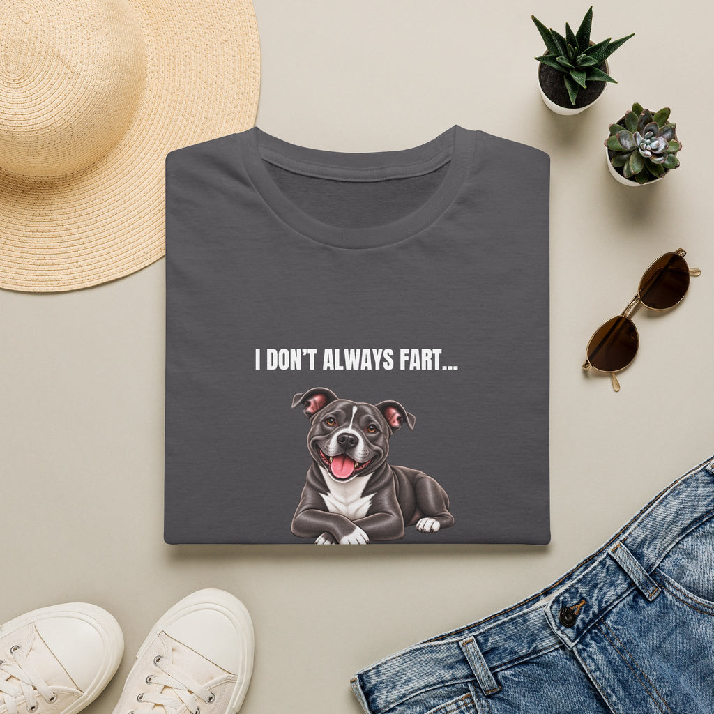 I Don’t Always Fart...But When I Do, I Leave The Room - Staffordshire Bull Terrier Supersoft Unisex T-Shirt