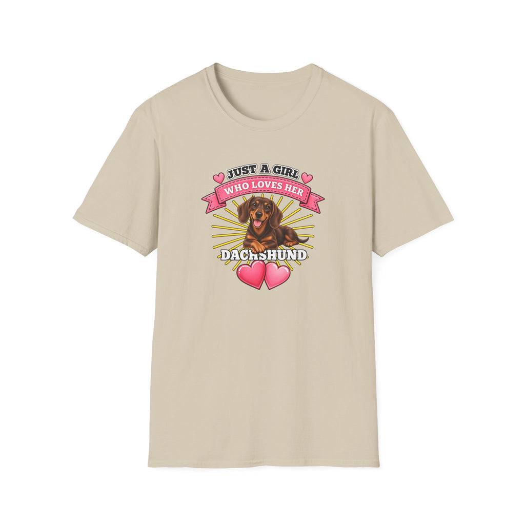 Just a Girl Who Loves Her Dachshund –  Supersoft Unisex T-Shirt