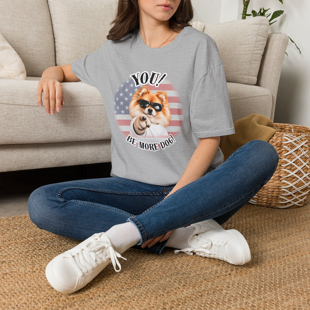 YOU!...Be More Dog! – Pomeranian - Supersoft Unisex T-shirt