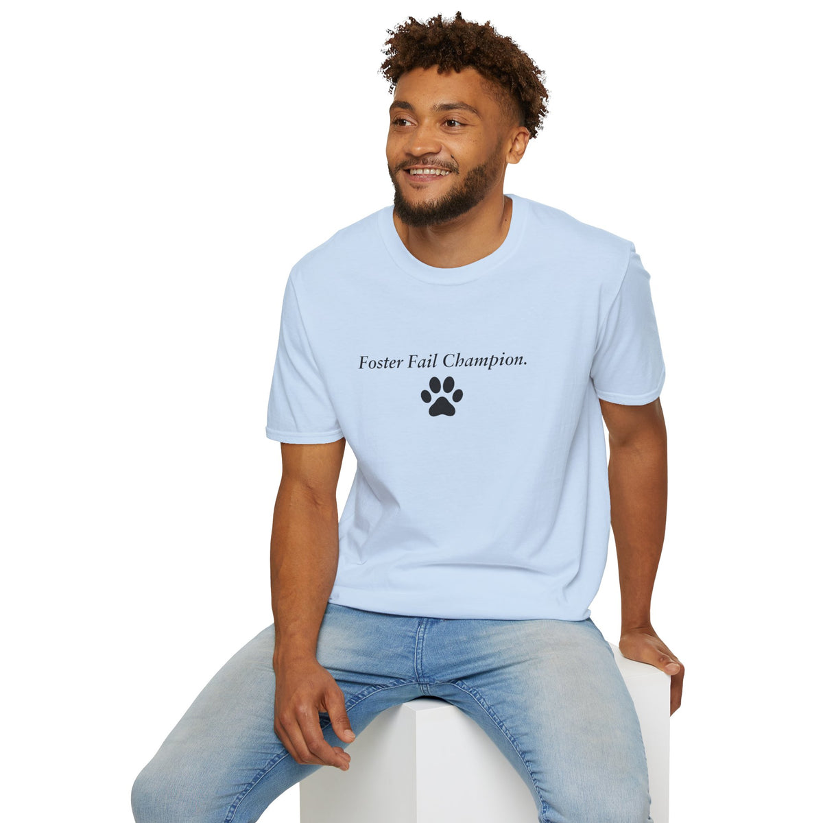 Foster Fail Club – Foster Fail Champion –  Supersoft Unisex T-Shirt