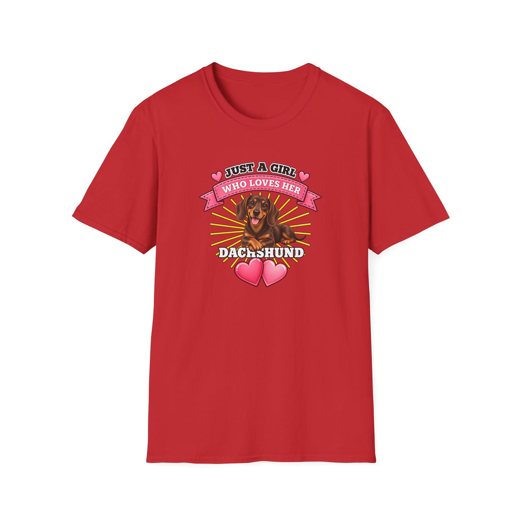 Just a Girl Who Loves Her Dachshund –  Supersoft Unisex T-Shirt
