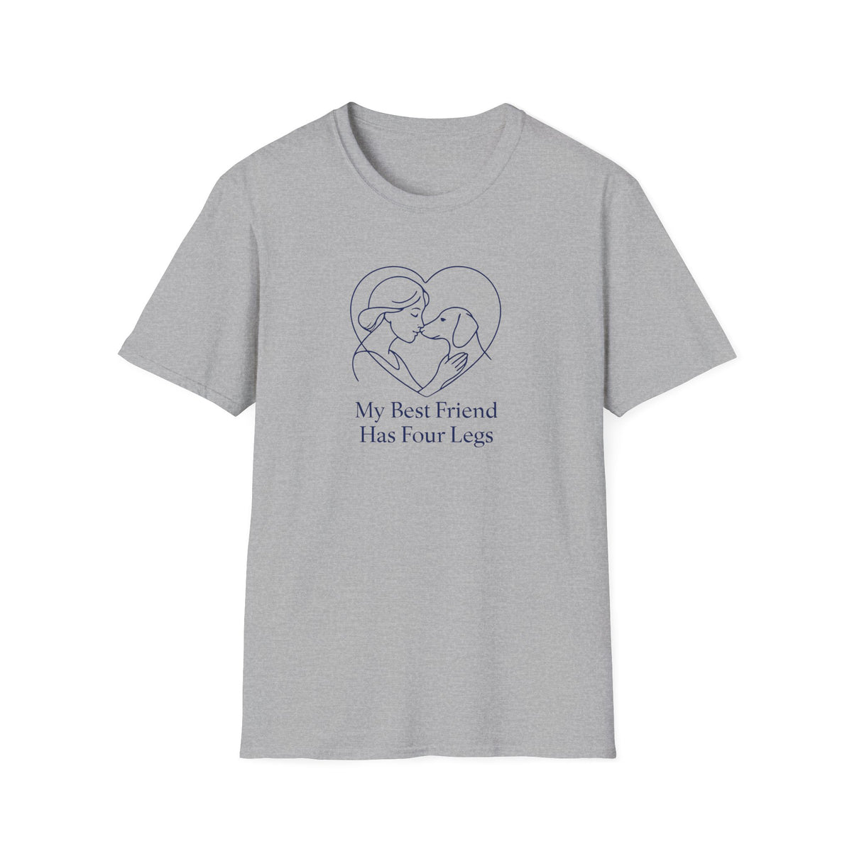 My Best Friend Has Four Legs –  Supersoft Unisex T-Shirt