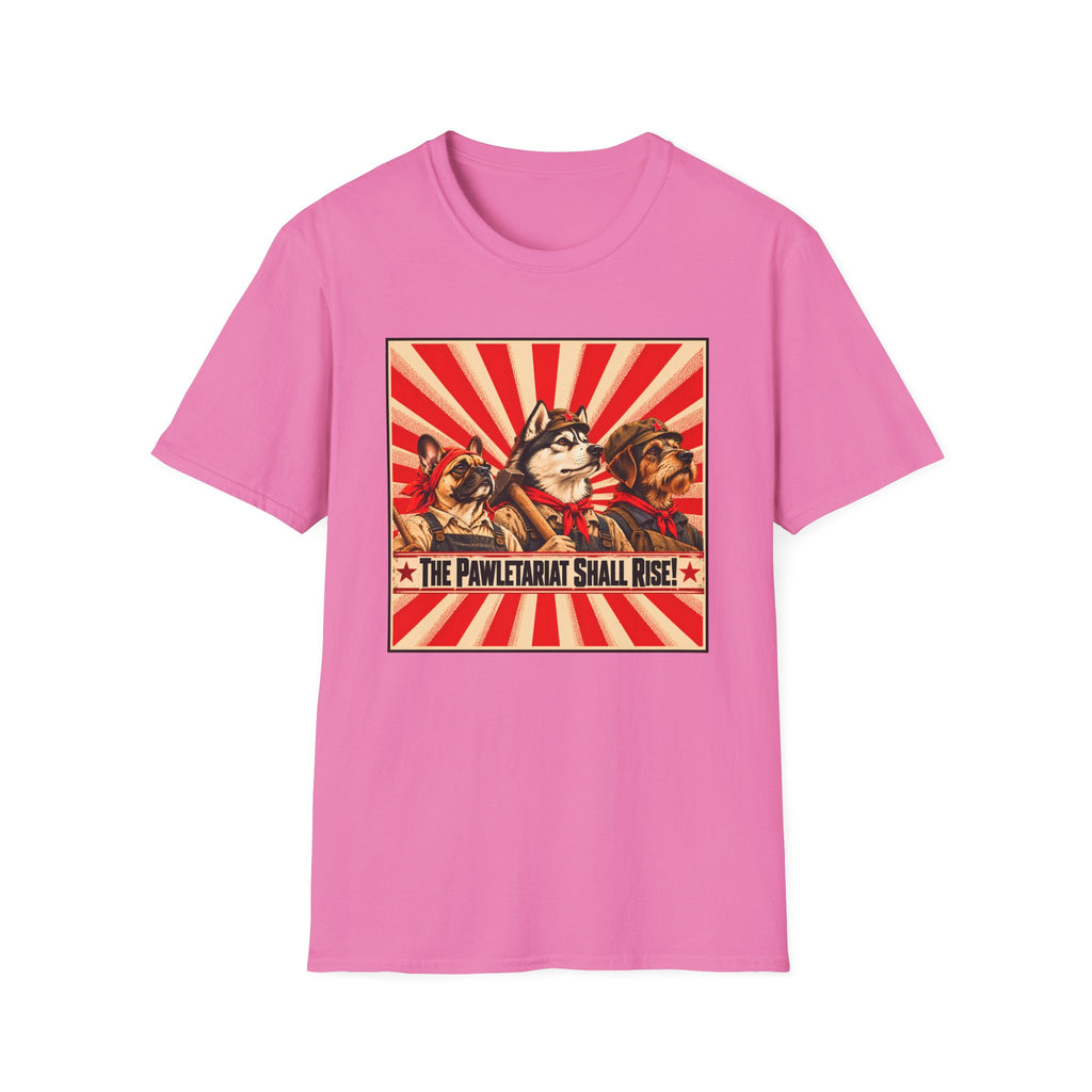 The Pawletariat Shall Rise! – The Great Canine Workers' Uprising - Supersoft Unisex T-shirt