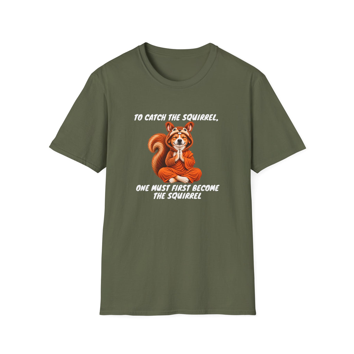 Good Boy's Guide to Enlightenment – To Catch the Squirrel –  Supersoft Unisex T-Shirt