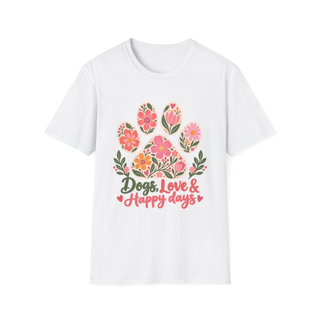 Dogs, Love & Happy Days Floral Paw Print - Supersoft Unisex T-shirt
