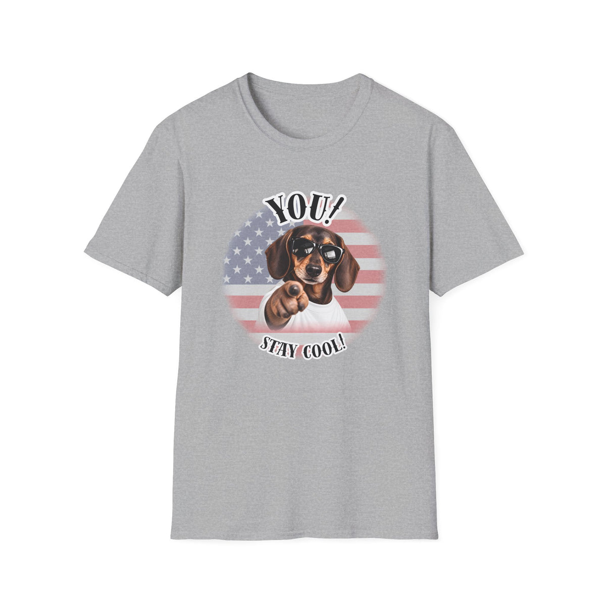 YOU!...Stay Cool! – Dachshund - Supersoft Unisex T-shirt