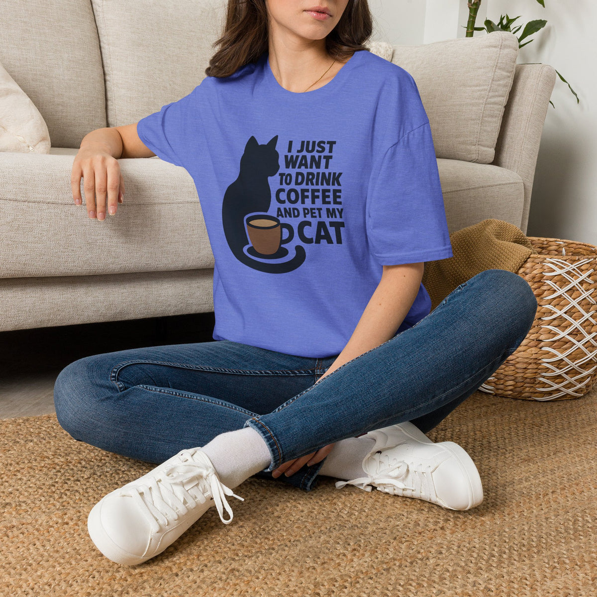 I Just Want To Drink Coffee And Pet My Cat –  Supersoft Unisex T-Shirt