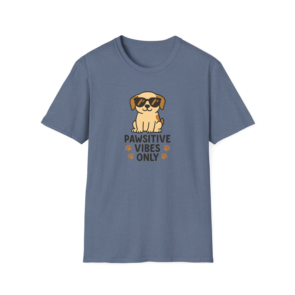 Pawsitive Vibes Only –  Supersoft Unisex T-Shirt