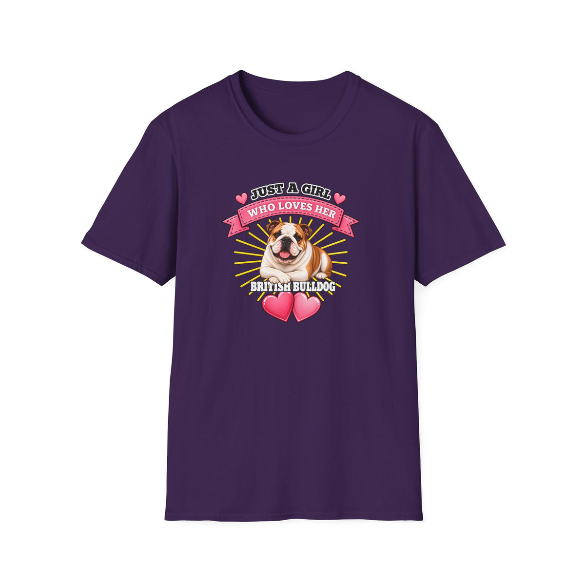 Just a Girl Who Loves Her British Bulldog –  Supersoft Unisex T-Shirt
