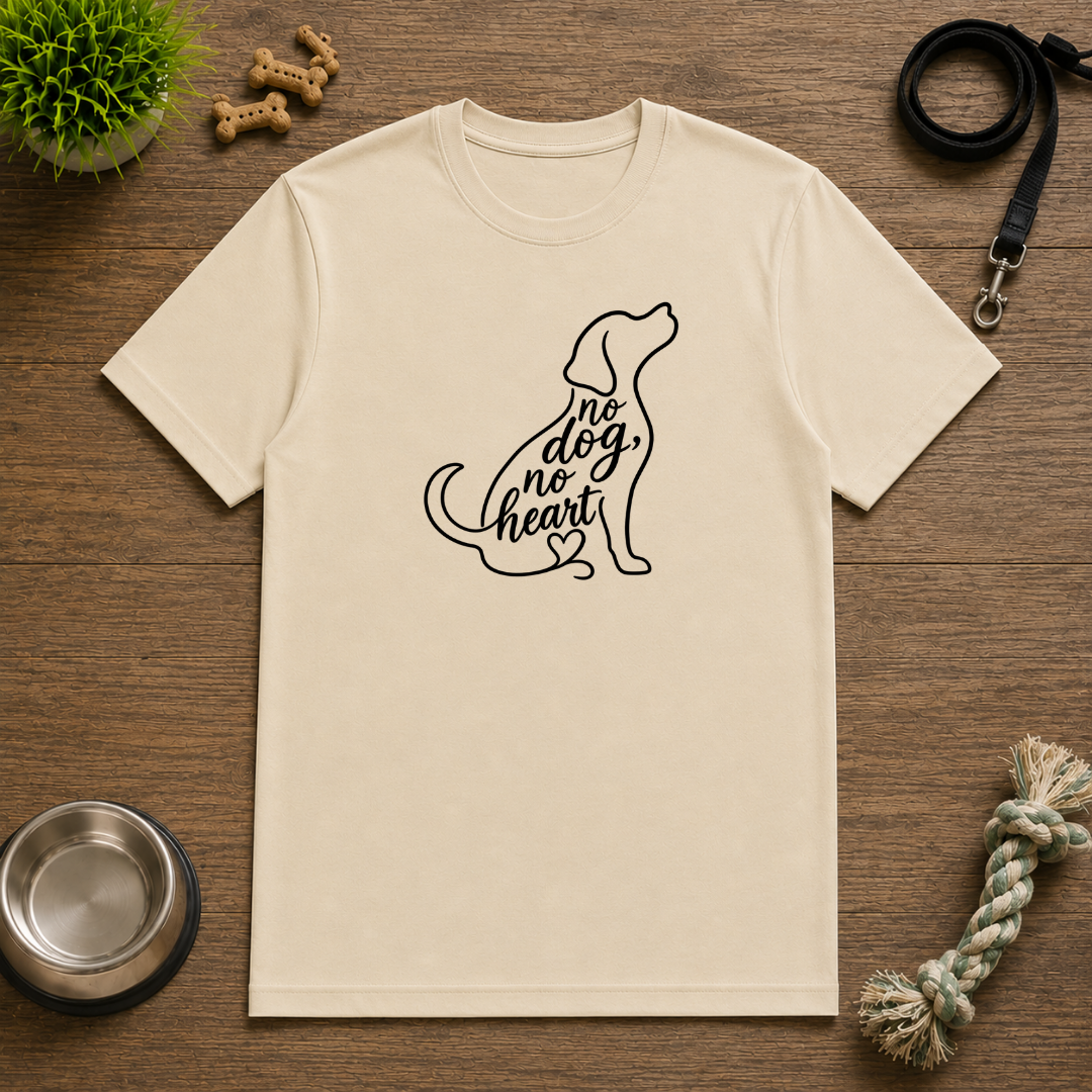 No Dog, No Heart - Unisex T-Shirt