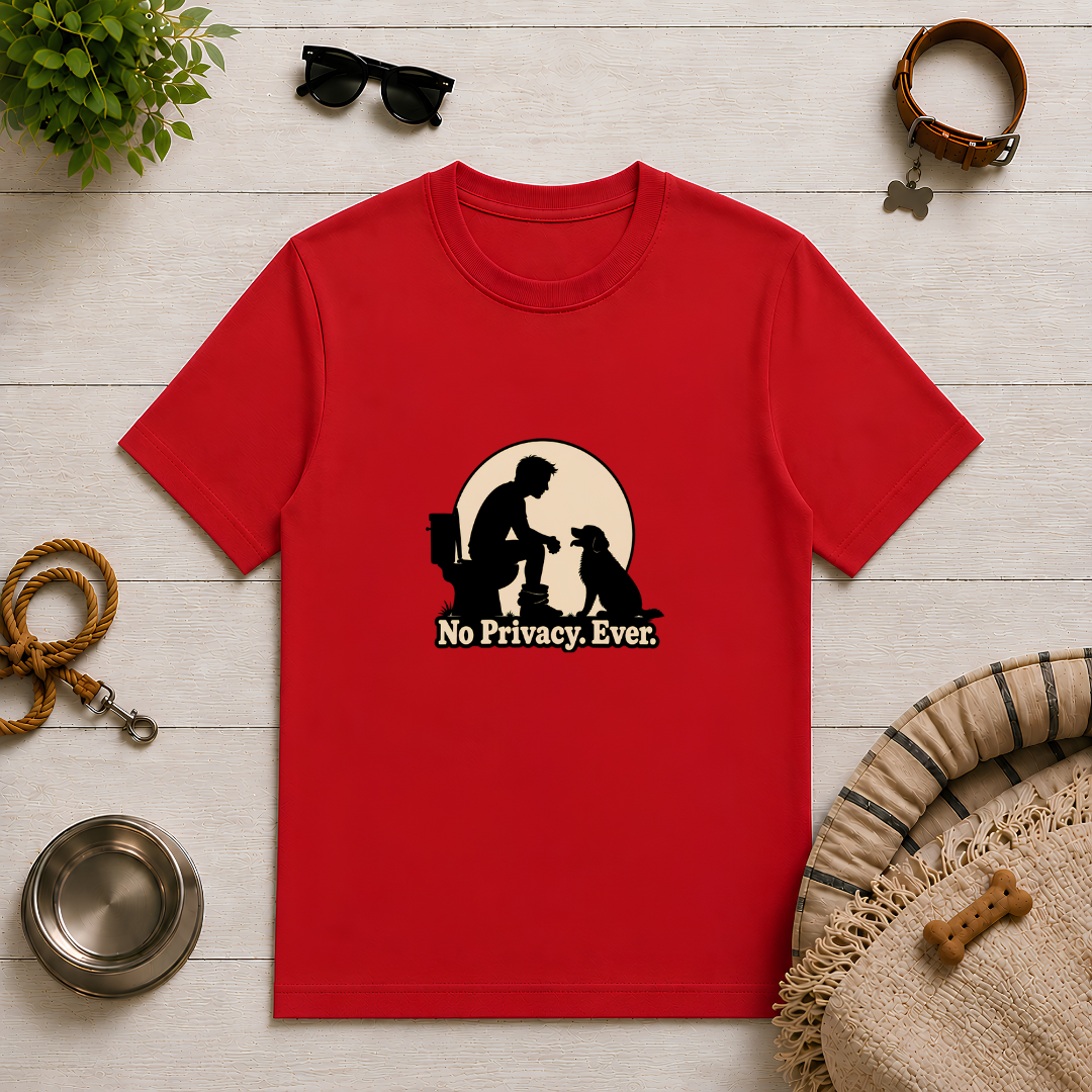 No Privacy. Ever. – Funny Dog Dad T-Shirt