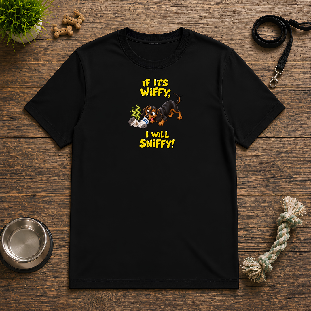 If It’s Wiffy, I Will Sniffy! – Funny Dachshund T-Shirt