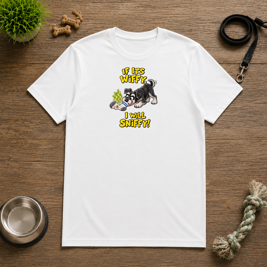 If It’s Wiffy, I Will Sniffy! – Funny Miniature Schnauzer T-Shirt