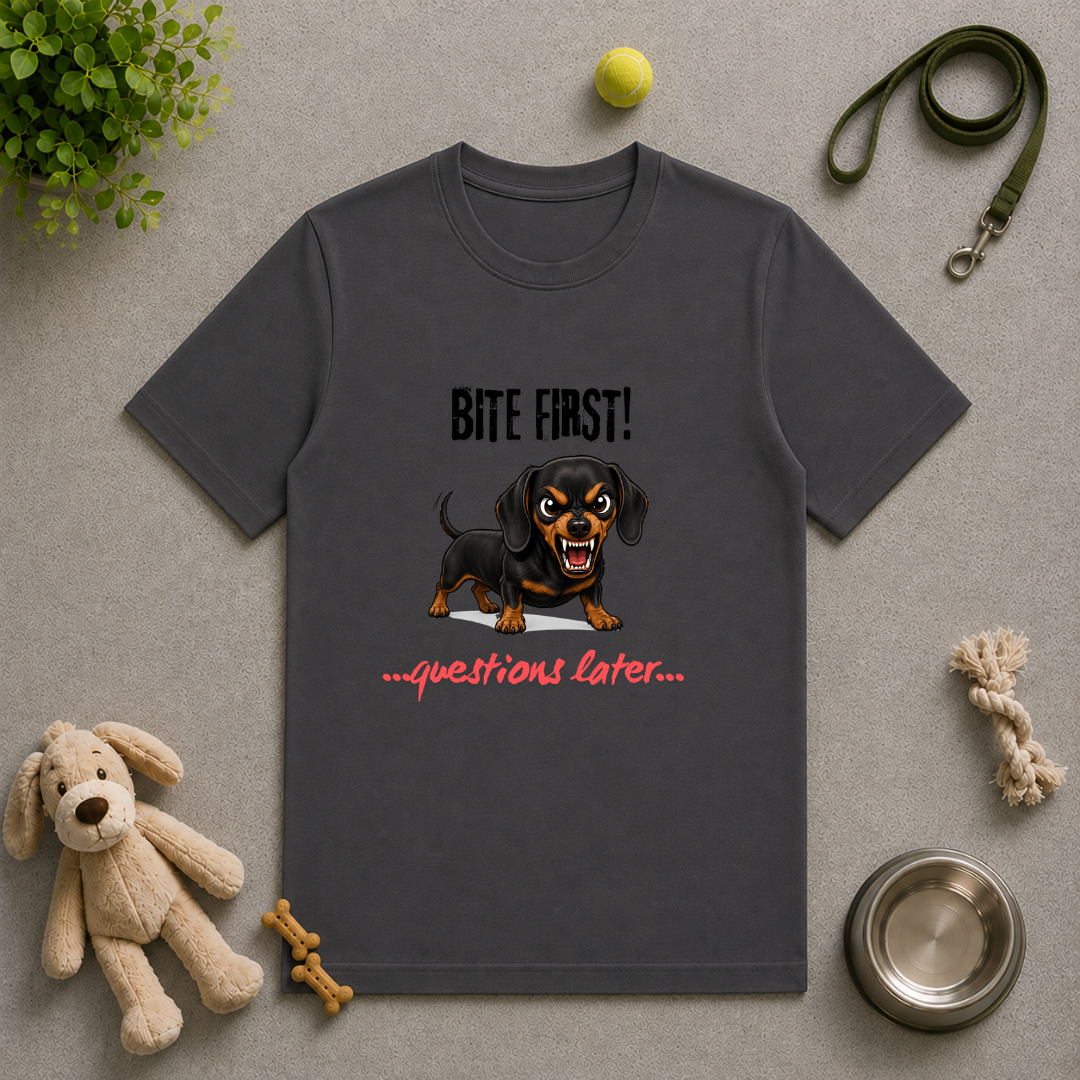 Bite First...Questions Later – Dachshund Rescue Dog with Attitude - Unisex T-Shirt