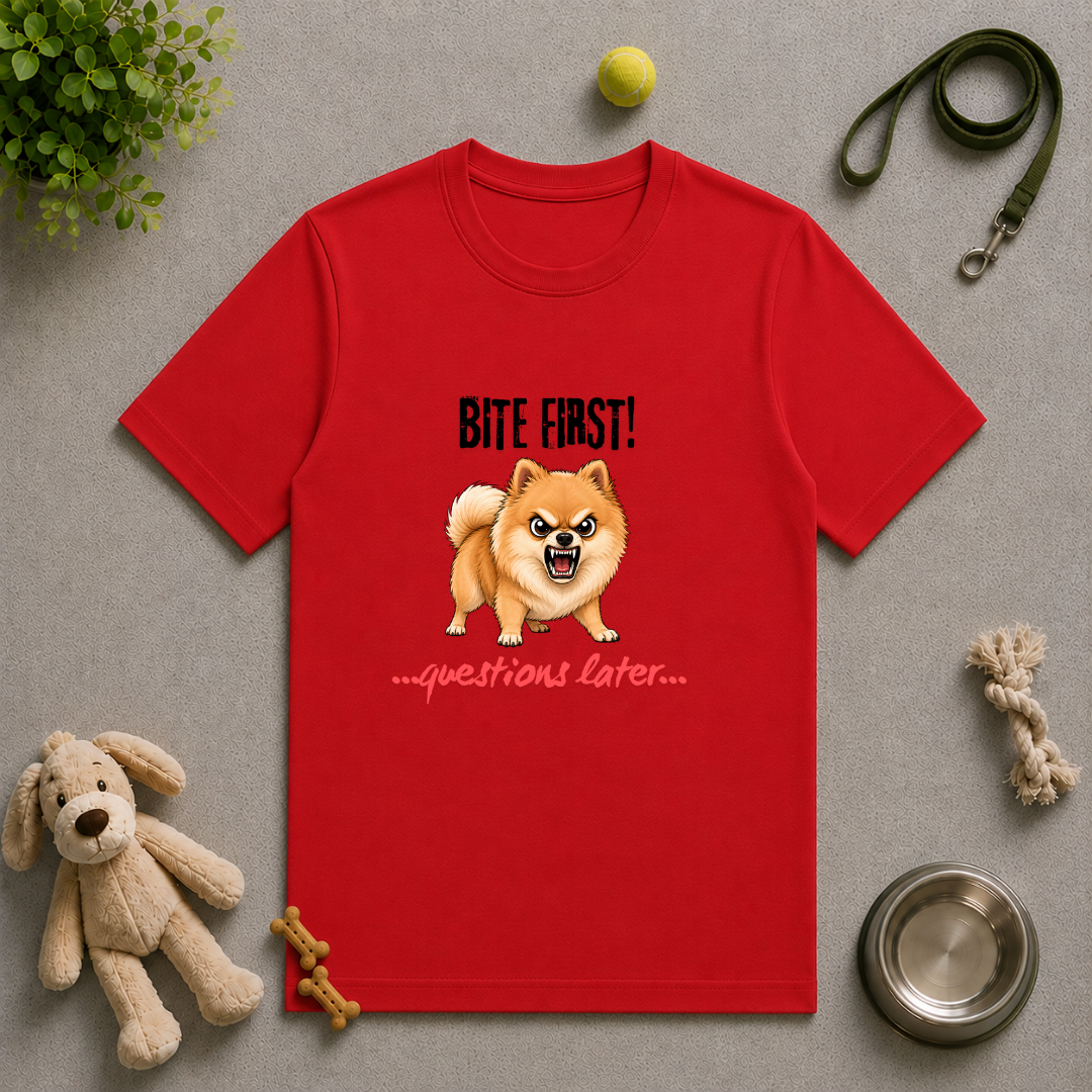 Bite First...Questions Later – Pomeranian Rescue Dog with Attitude - Unisex T-Shirt