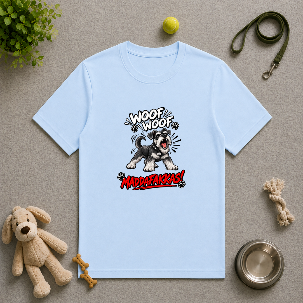Woof Woof Maddafakkas! – Miniature Schnauzer with Attitude - Unisex T-Shirt