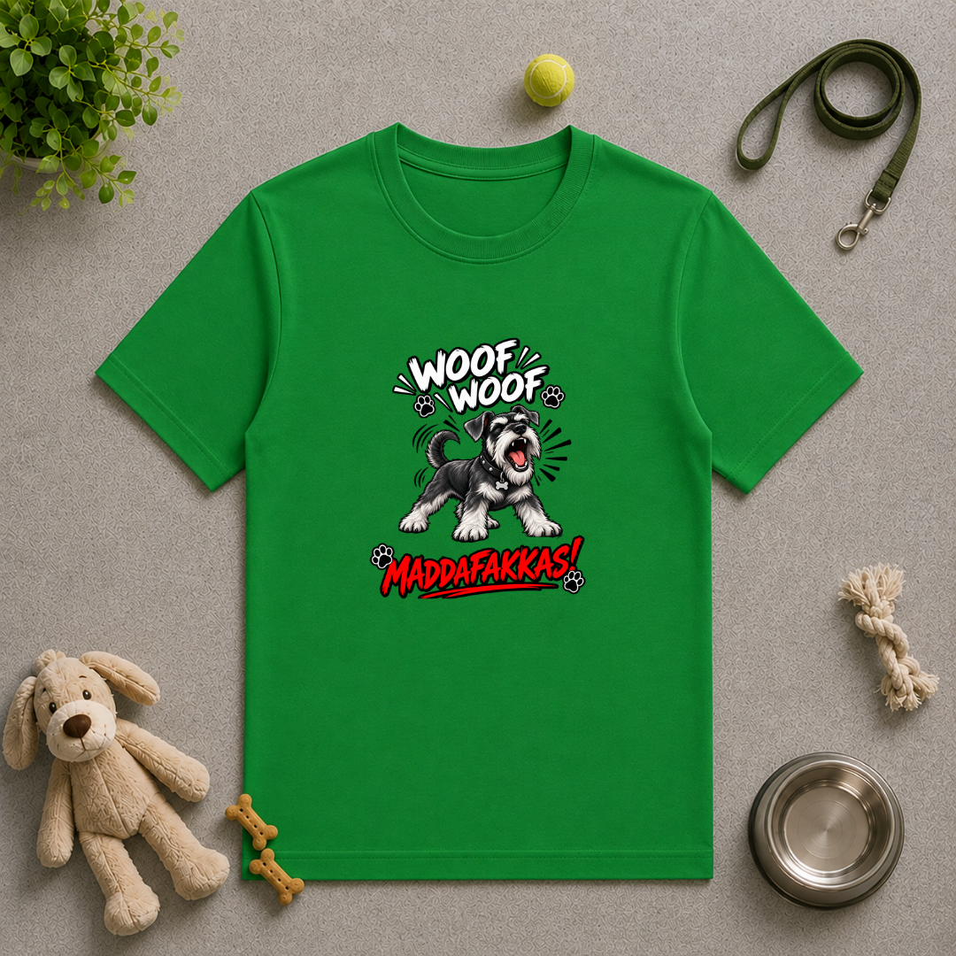 Woof Woof Maddafakkas! – Miniature Schnauzer with Attitude - Unisex T-Shirt