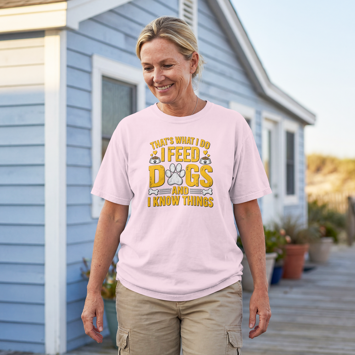That’s What I Do – I Feed Dogs & I Know Things - Unisex T-Shirt