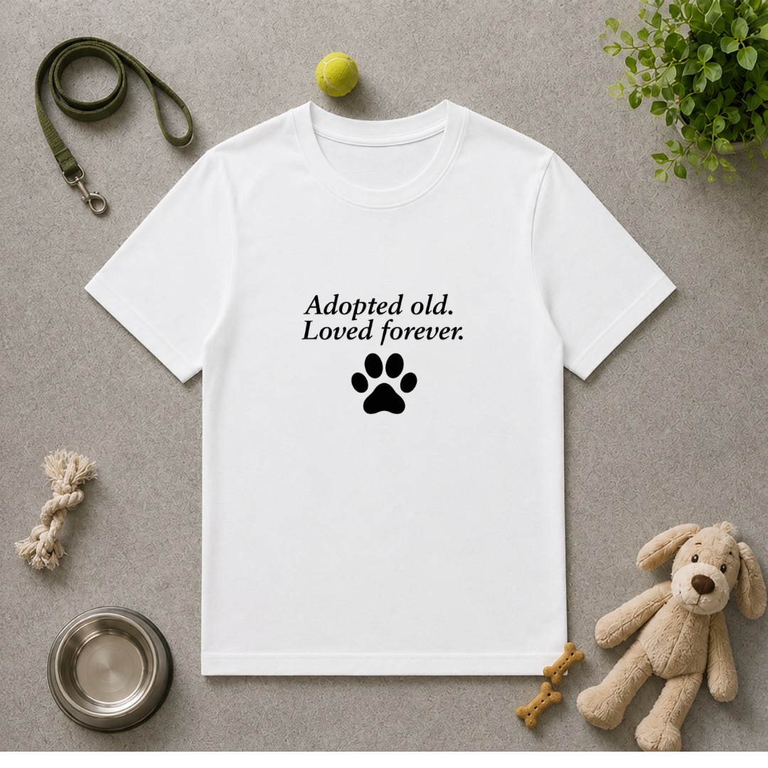 Paw Prints on Our Hearts - Adopted Old, Loved Forever - Unisex T-Shirt