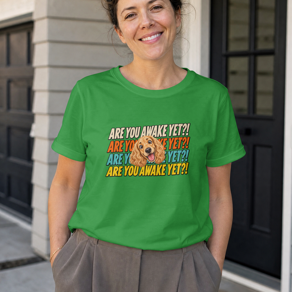 Are You Awake Yet?! - Cocker Spaniel  - Unisex T-Shirt
