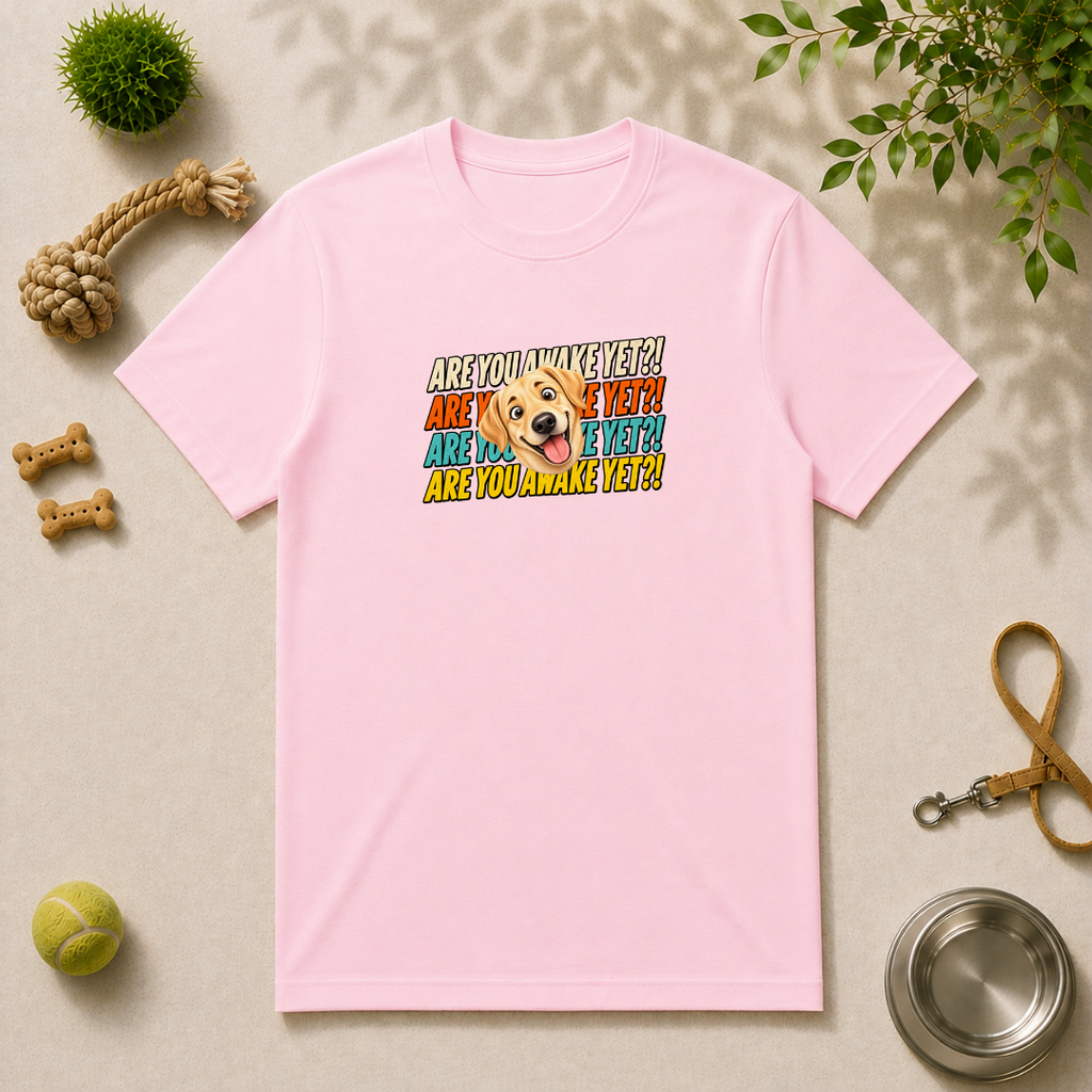 Are You Awake Yet?! - Labrador - Unisex T-Shirt