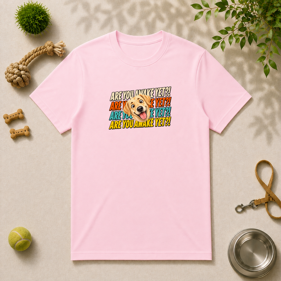 Are You Awake Yet?! - Labrador - Unisex T-Shirt