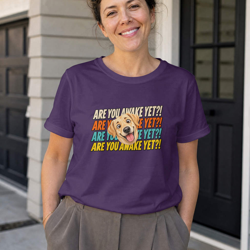 Are You Awake Yet?! - Labrador - Unisex T-Shirt