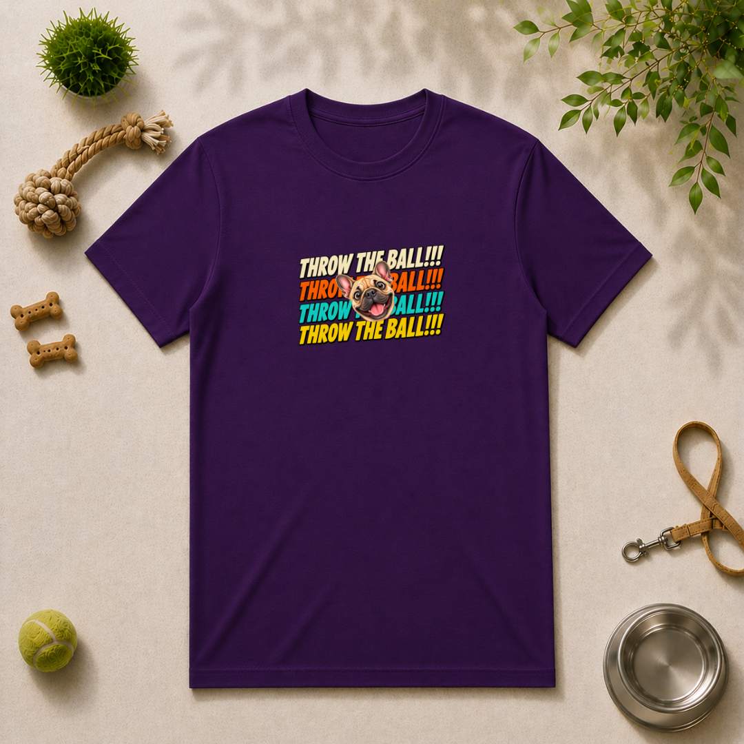 Throw the Ball!!! - French Bulldog - Unisex T-Shirt