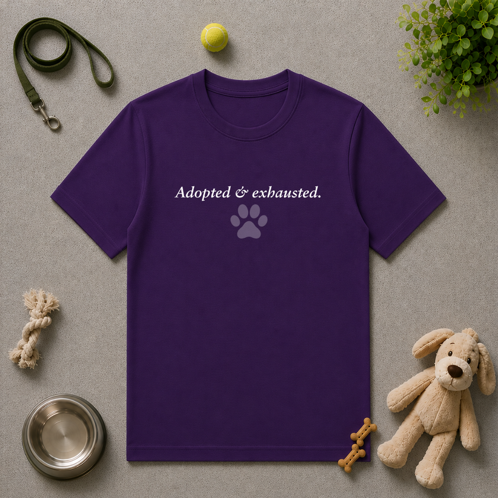 Adopted & Adored – Adopted & Exhausted - Unisex T-Shirt