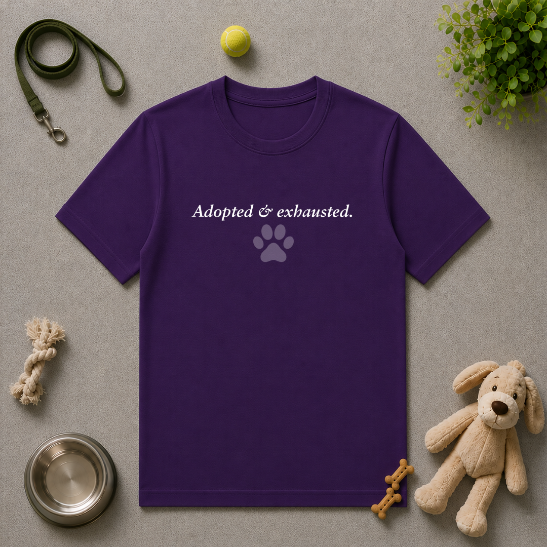 Adopted & Adored – Adopted & Exhausted - Unisex T-Shirt