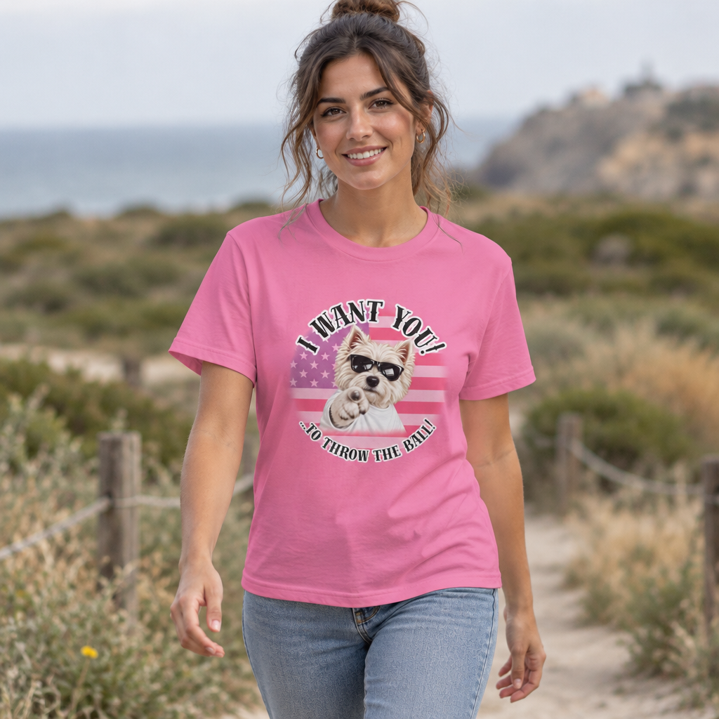 I WANT YOU!...To Throw the Ball! – West Highland Terrier - Supersoft Unisex T-shirt