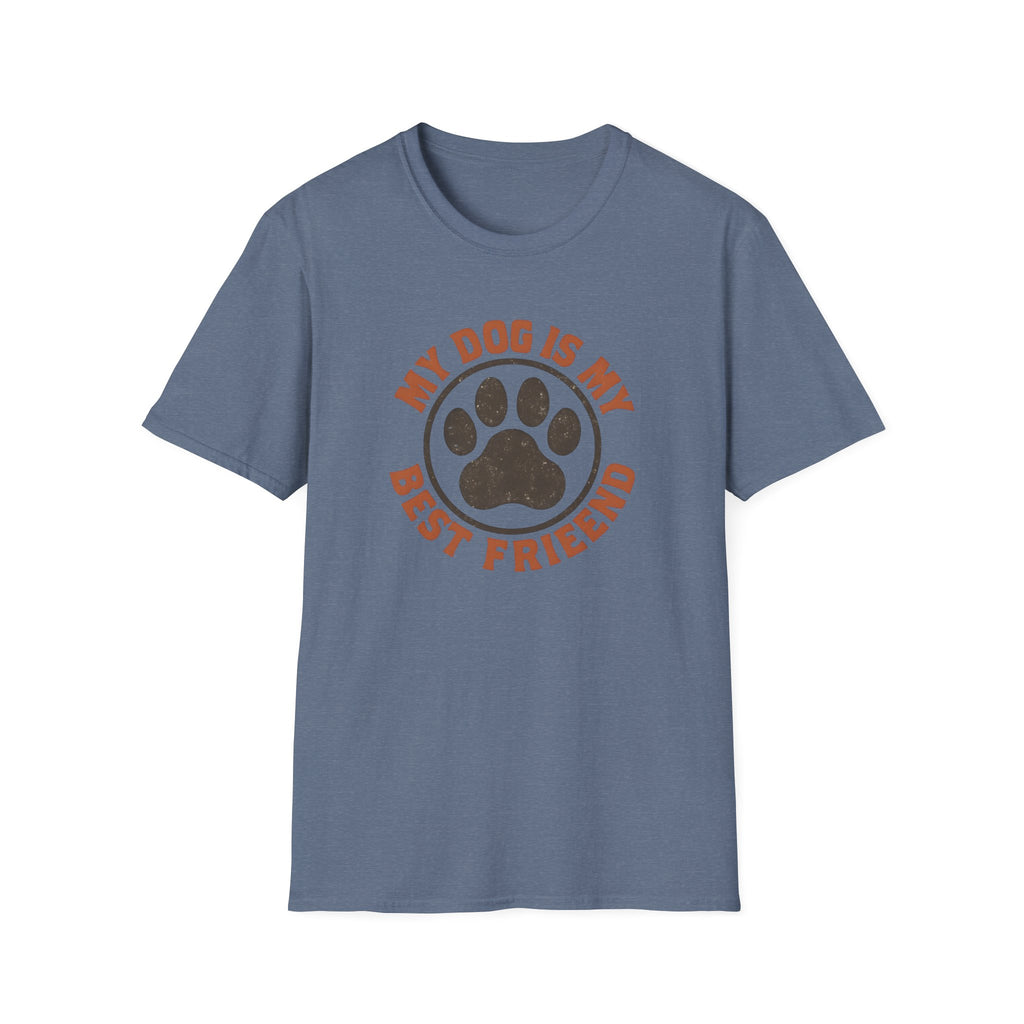 My Dog Best Friend –  Supersoft Unisex T-Shirt