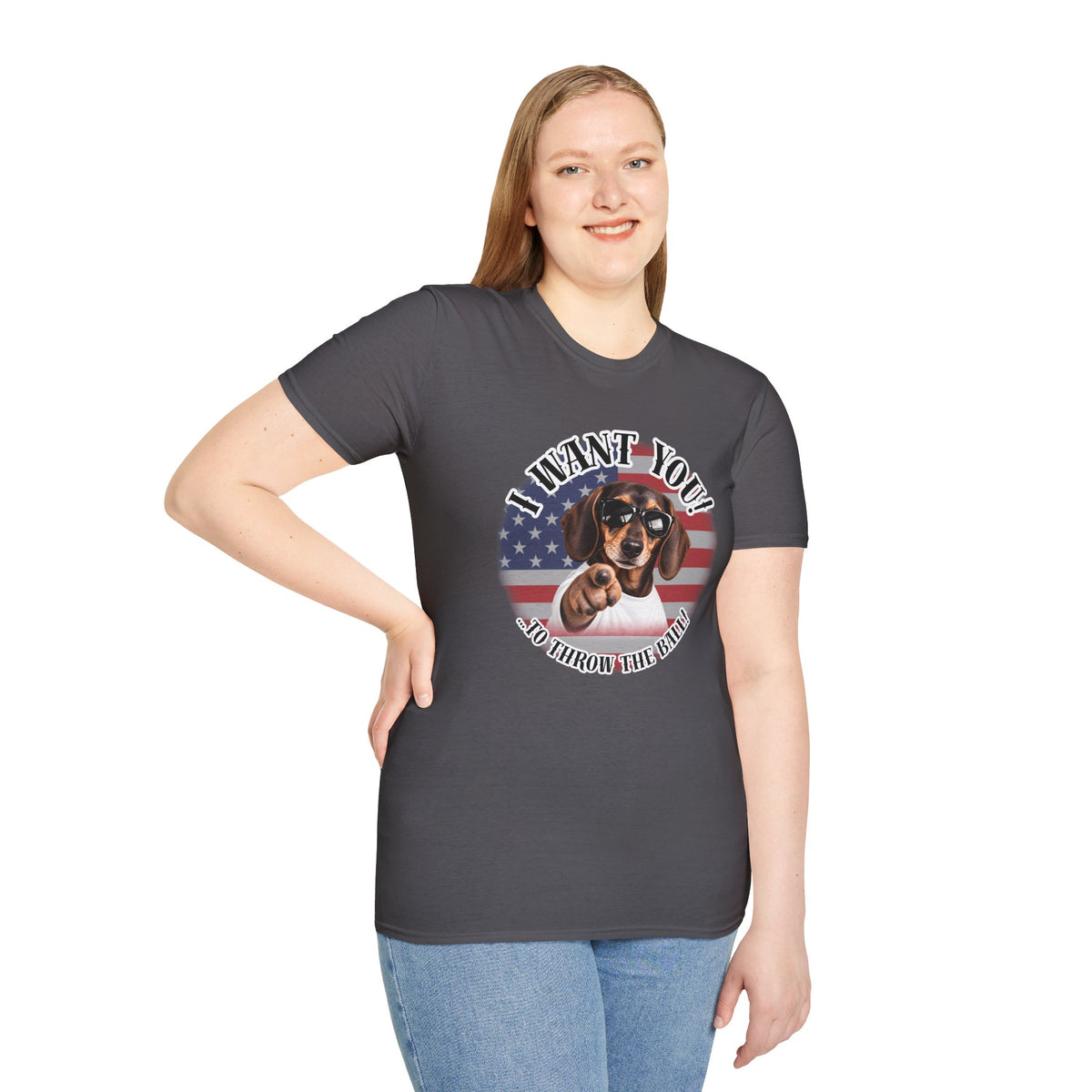 I WANT YOU!...To Throw the Ball! – Dachshund - Supersoft Unisex T-shirt