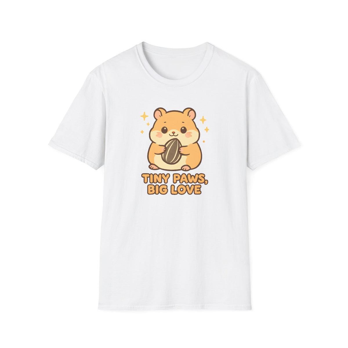Tiny Paws, Big Love Hamster Cute Kawaii –  Supersoft Unisex T-Shirt