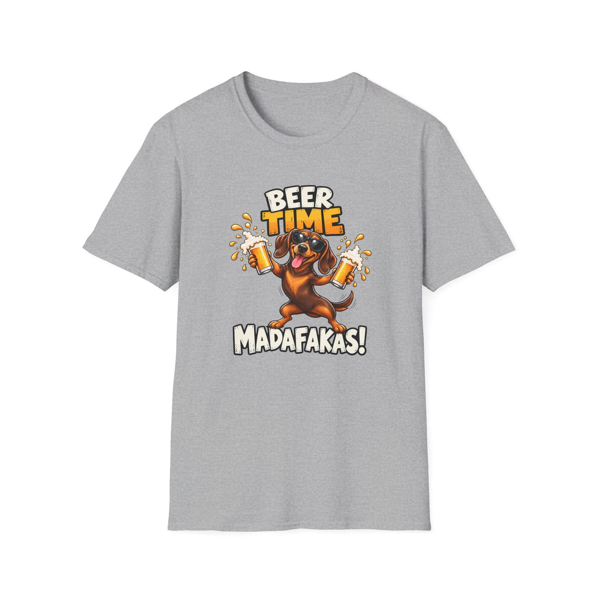 Beer Time, Madafakas! – Dachshund - Supersoft Unisex T-shirt