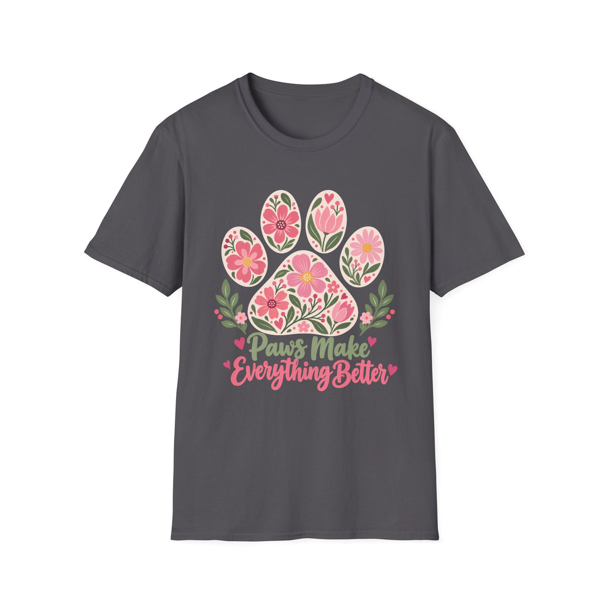 Paws Make Everything Better Floral Paw Print - Supersoft Unisex T-shirt