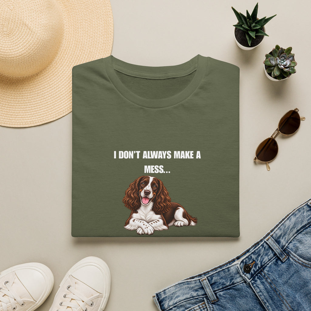 I Don’t Always Make A Mess...But When I Do, I Blame The Cat - English Springer Spaniel Supersoft Unisex T-Shirt