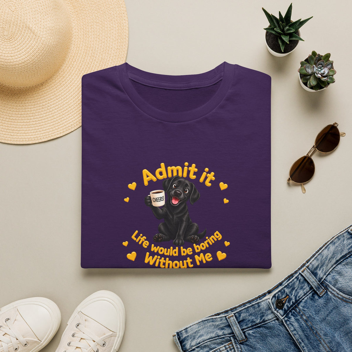 Admit It, Life Would Be Boring Without Me – Black Labrador Supersoft Unisex T-Shirt