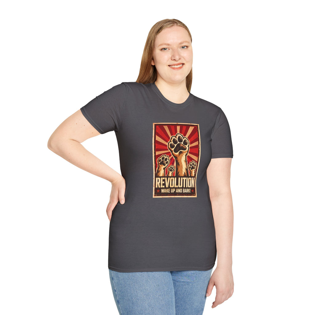 Revolution: Wake Up and Bark! - The Great Canine Uprising - Supersoft Unisex T-shirt
