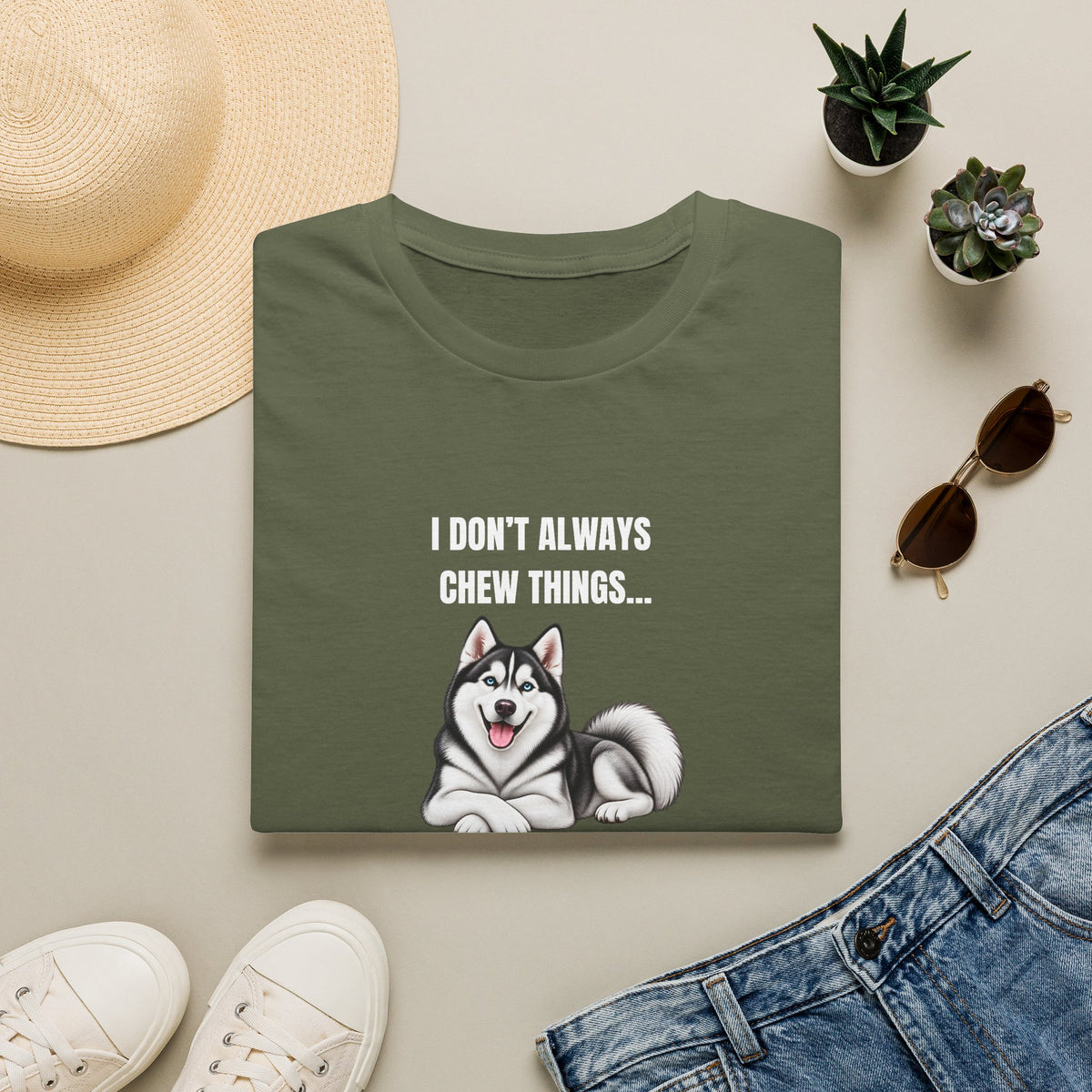 I Don’t Always Chew Things...But When I Do, They’re Expensive - Siberian Husky Supersoft Unisex T-Shirt