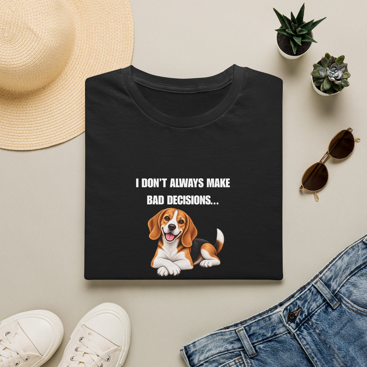 I Don’t Always Make Bad Decisions…But When I Do, I Make Them Confidently - Beagle Supersoft Unisex T-Shirt