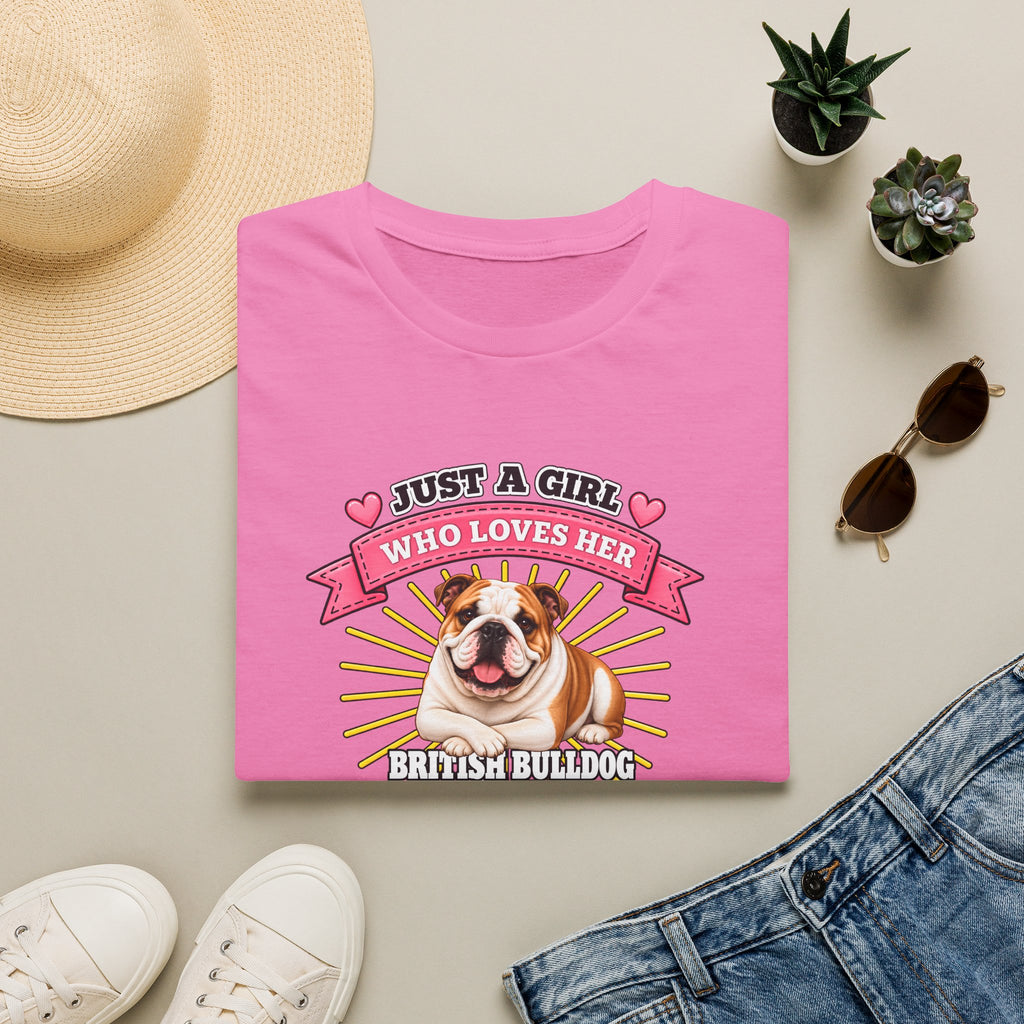 Just a Girl Who Loves Her British Bulldog –  Supersoft Unisex T-Shirt